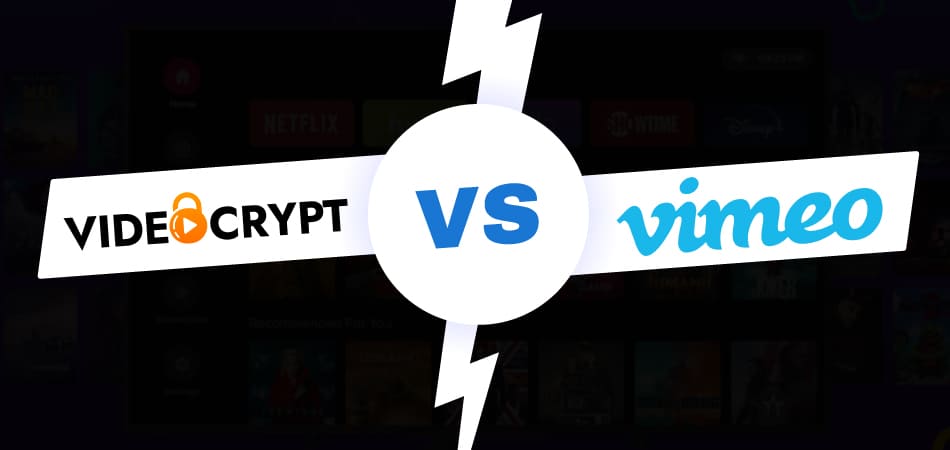 VideoCrypt - Best Vimeo Alternative for Video Streaming