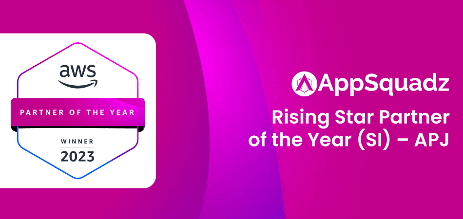 AppSquadz Recognized as Rising Star Partner of the Year (SI) – APJ 2023 Winner