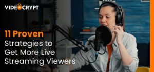 11-Proven-Strategies-to-Get-More-Live-Streaming-Viewers