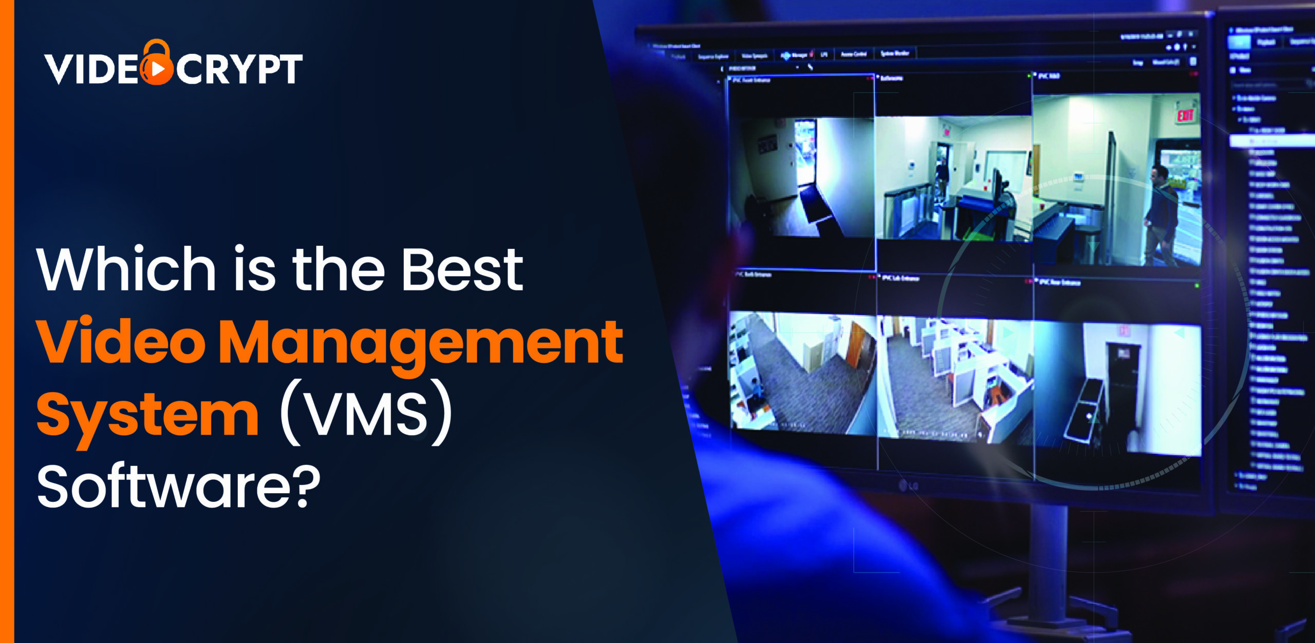 Which is the Best Video Management System (VMS) Software?