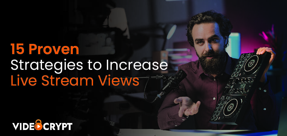 proven-strategies-to-increase-live-stream-views