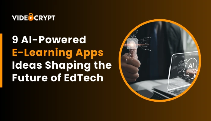 9 AI-Powered eLearning App Ideas Shaping the Future of EdTech